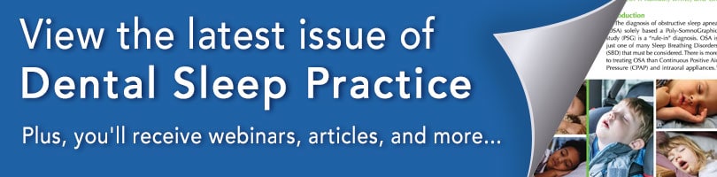 View the latest issue of Dental Sleep Practice