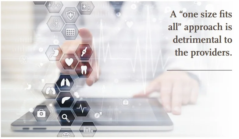 A one size fits all approach is detrimental to the providers
